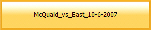 McQuaid_vs_East_10-6-2007