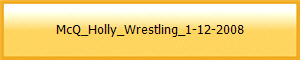 McQ_Holly_Wrestling_1-12-2008